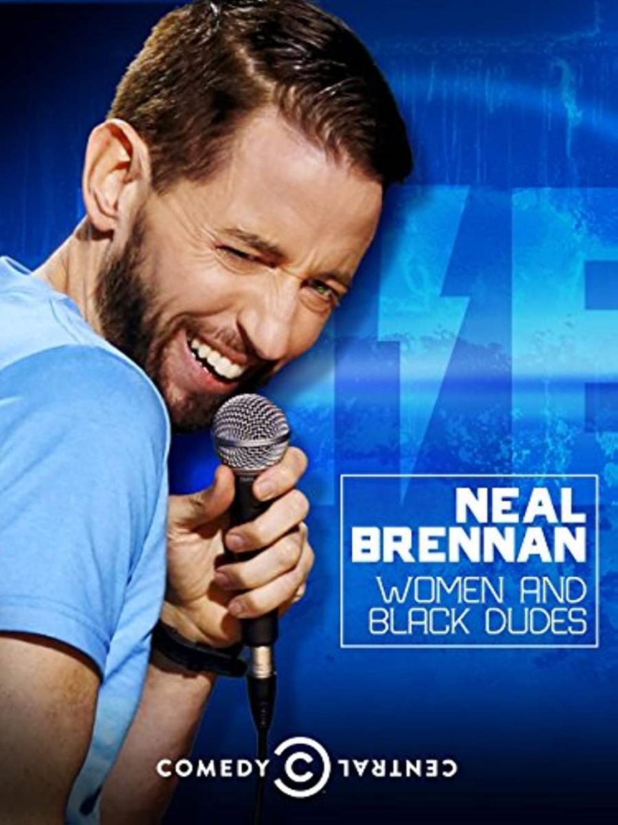 Neal Brennan: Women and Black Dudes (TV)