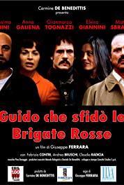 Guido che sfidò le Brigate Rosse