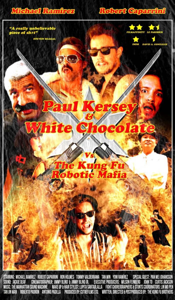 Paul Kersey & White Chocolate Vs the Kung Fu Robotic Mafia (TV Miniseries)