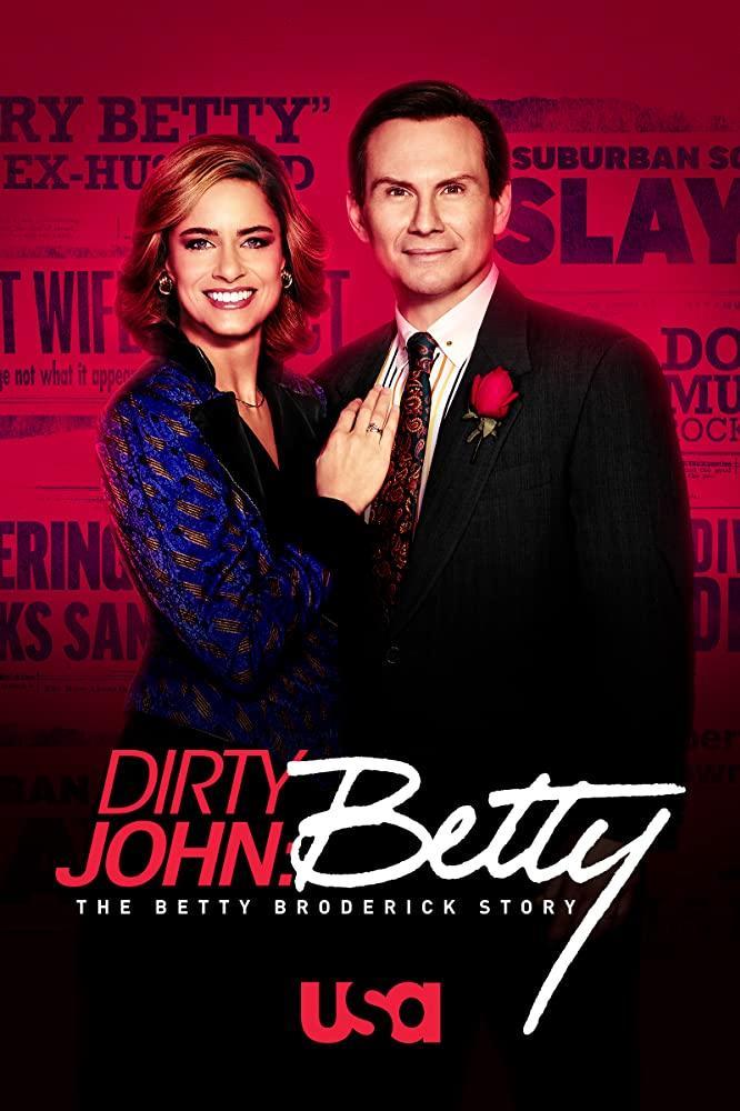 Dirty John: The Betty Broderick Story (TV Miniseries)