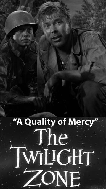 The Twilight Zone: A Quality of Mercy (TV)