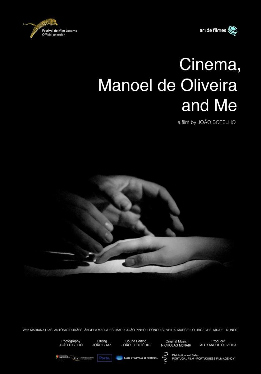 Cinema, Manoel de Oliveira and Me