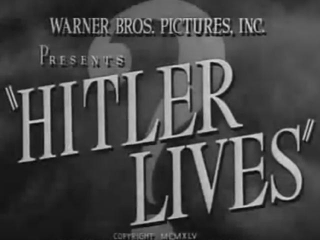 Hitler Lives (S)