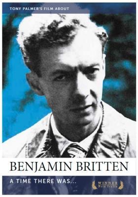 Benjamin Britten: A Time There Was... (TV)