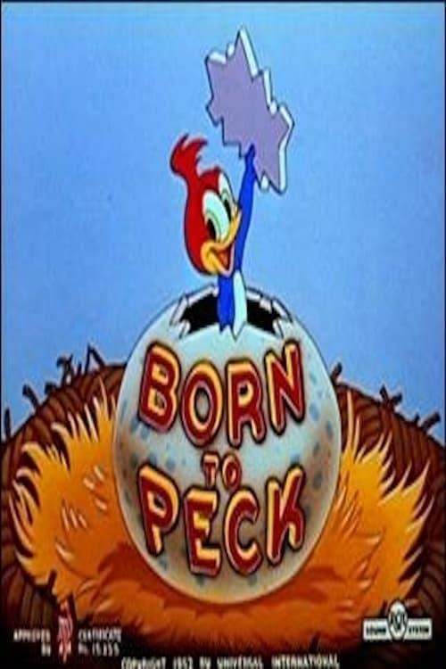 Born To Peck (S)
