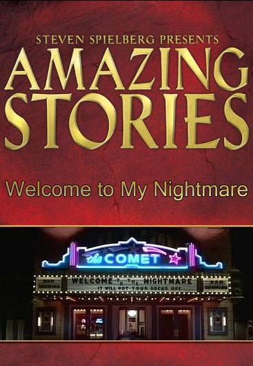 Welcome to My Nightmare (Amazing Stories) (TV)