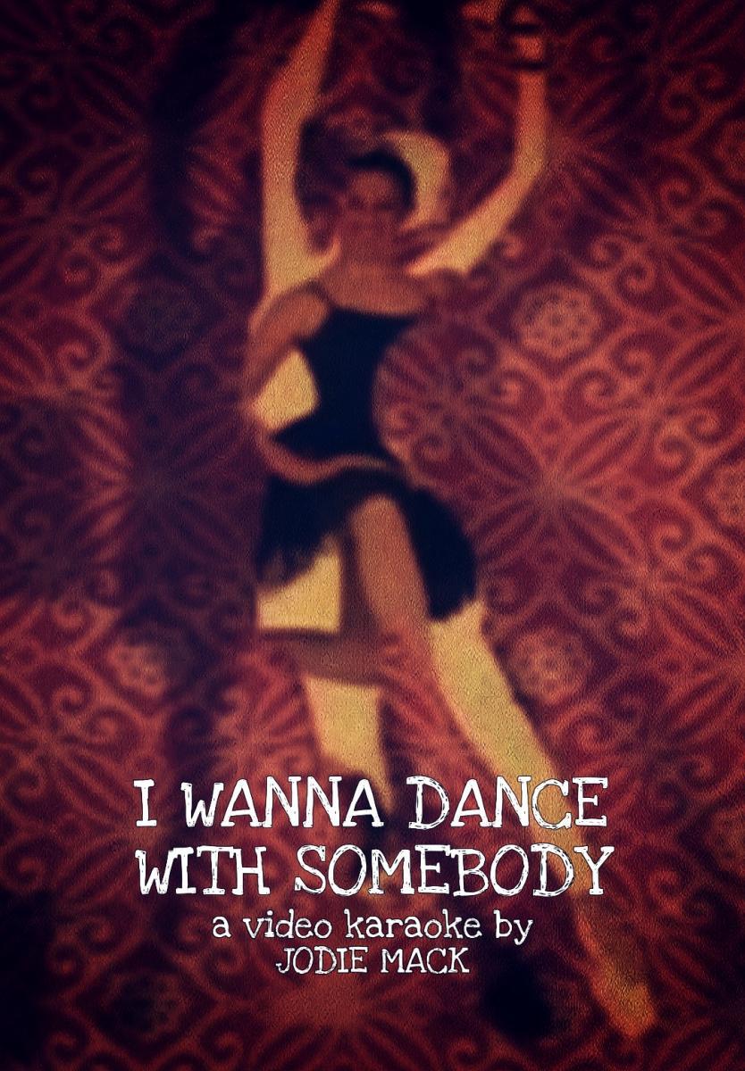 I Wanna Dance With Somebody (S)