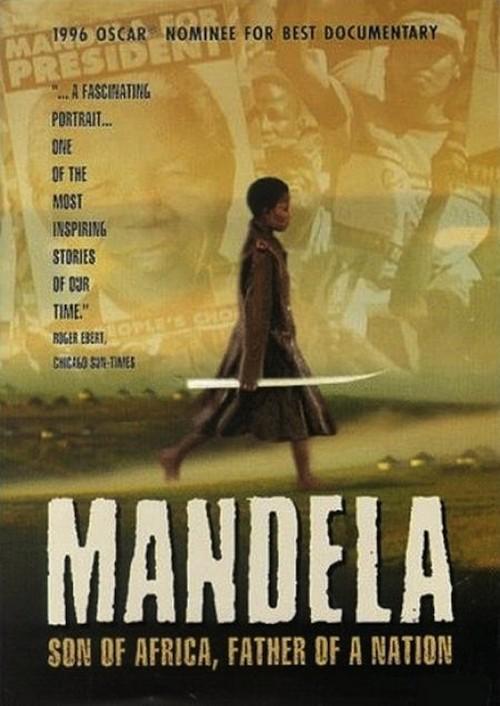 Mandela: Son of Africa, Father of a Nation