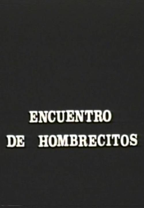 Encuentro de hombrecitos (S)