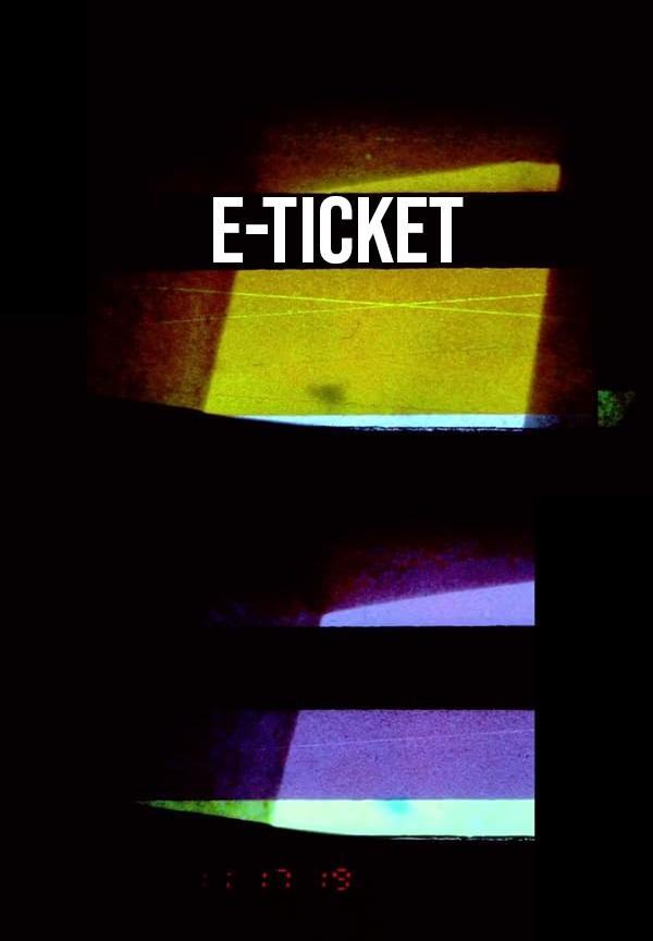 E-Ticket (S)