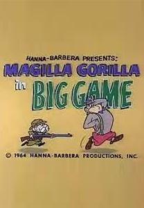 The Magilla Gorila Show: Big Game (S)