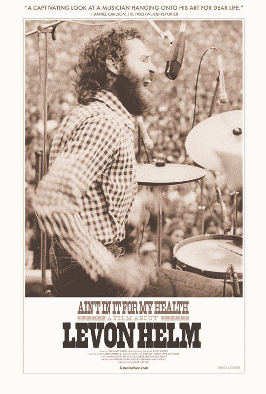 Ain't In It for My Health: A Film About Levon Helm