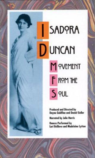 Isadora Duncan: Movement from the Soul