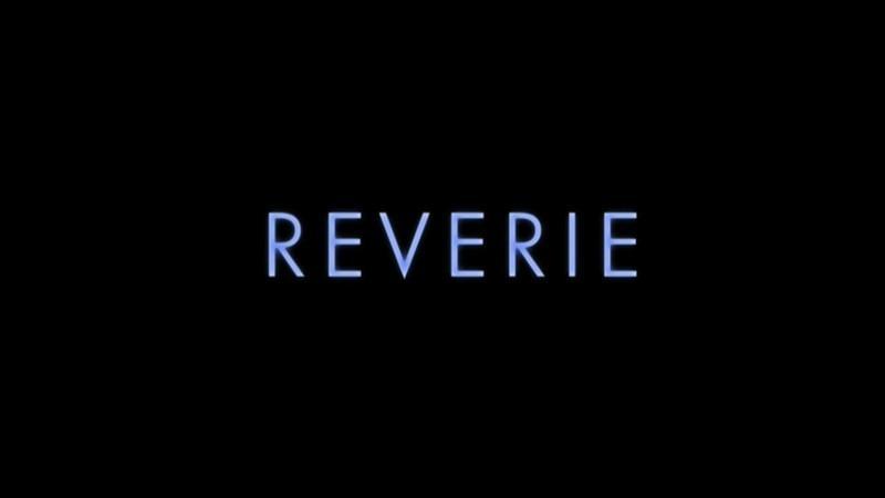 Reverie (S)