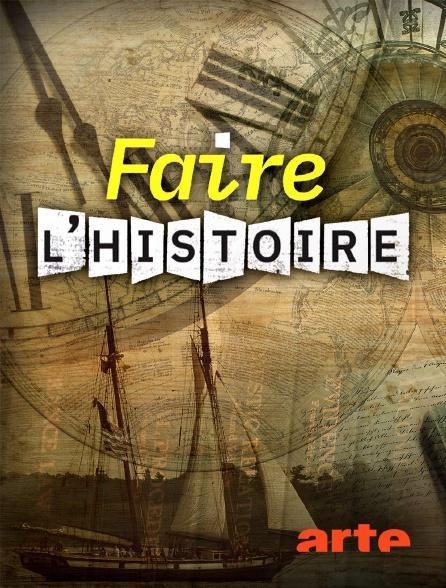 Faire l'histoire (TV Miniseries)