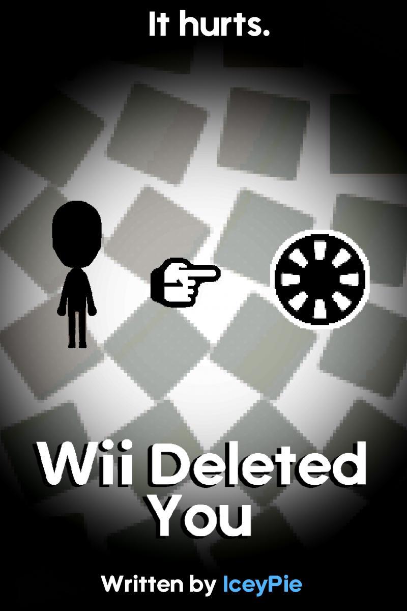 Wii Deleted You (Serie de TV)