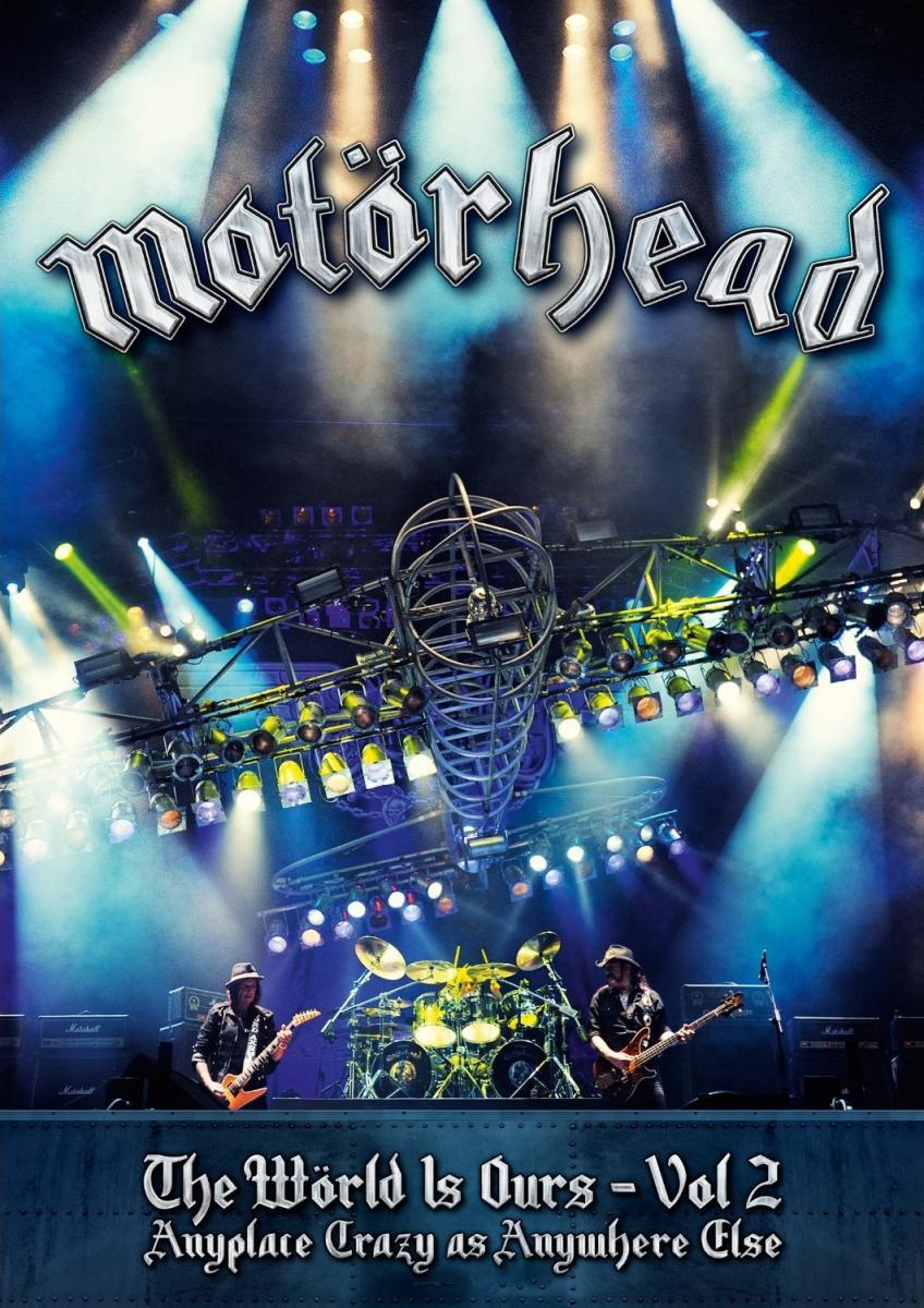 Motörhead: The Wörld Is Ours - Vol 2: Anyplace Crazy As Anywhere Else