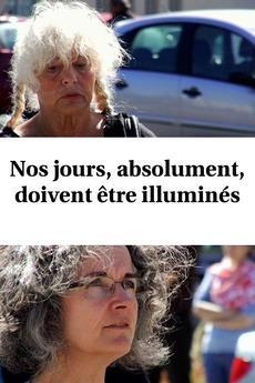 Nos jours, absolument, doivent être illuminés (C)