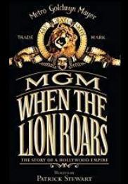 MGM: When the Lion Roars (TV Miniseries)