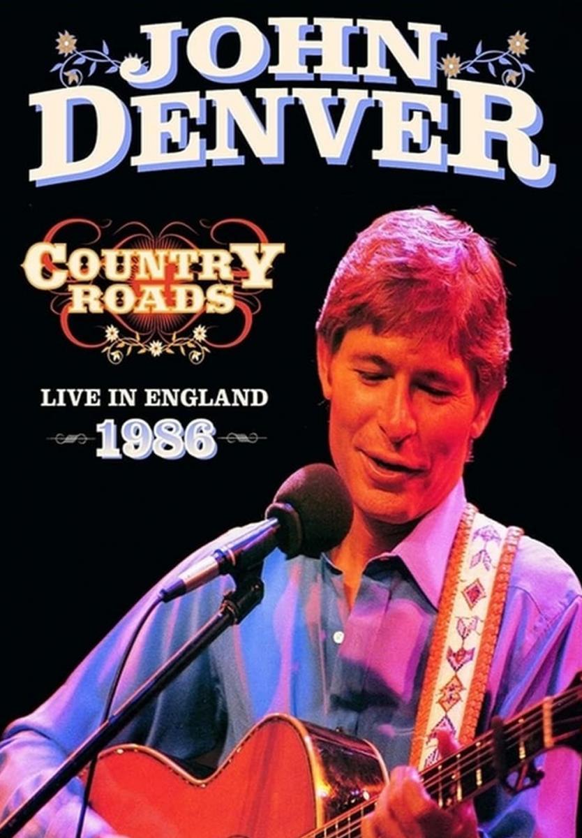 John Denver: Country Roads Live in England 1986