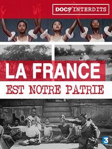 Docs interdits: La France est notre patrie (TV)