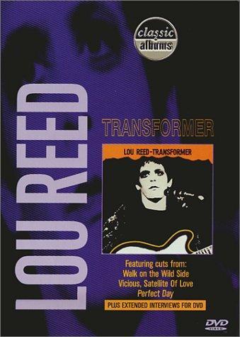 Classic Albums: Lou Reed - Transformer