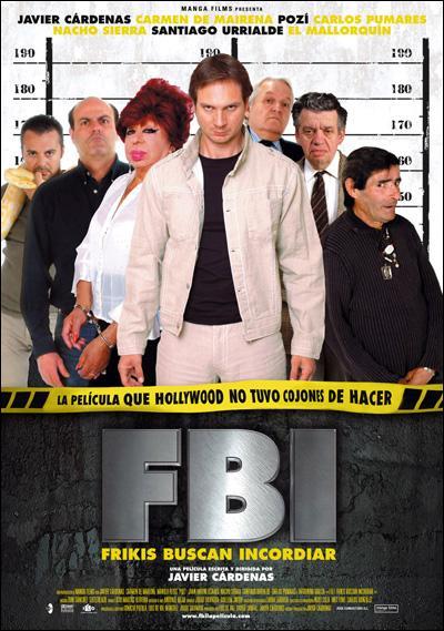 FBI: Frikis Buscan Incordiar