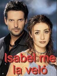 Isabel me la veló (TV Series)