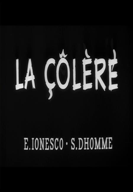 La colère (S)