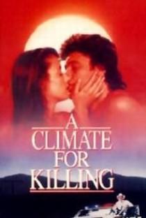 A Climate for Killing