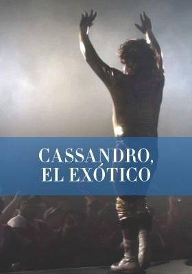 Cassandro, el exótico (S)