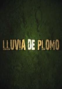 Lluvia de plomo (C)