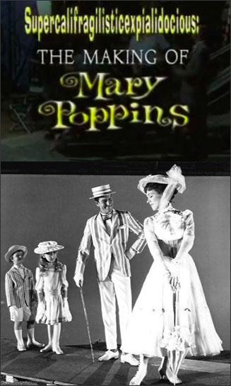 Supercalifragilisticoespialidoso: Cómo se hizo Mary Poppins