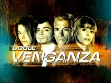 Doble venganza (TV Series)