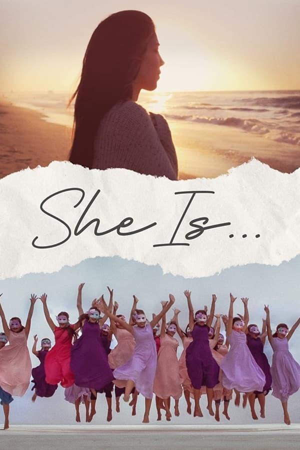 She Is...