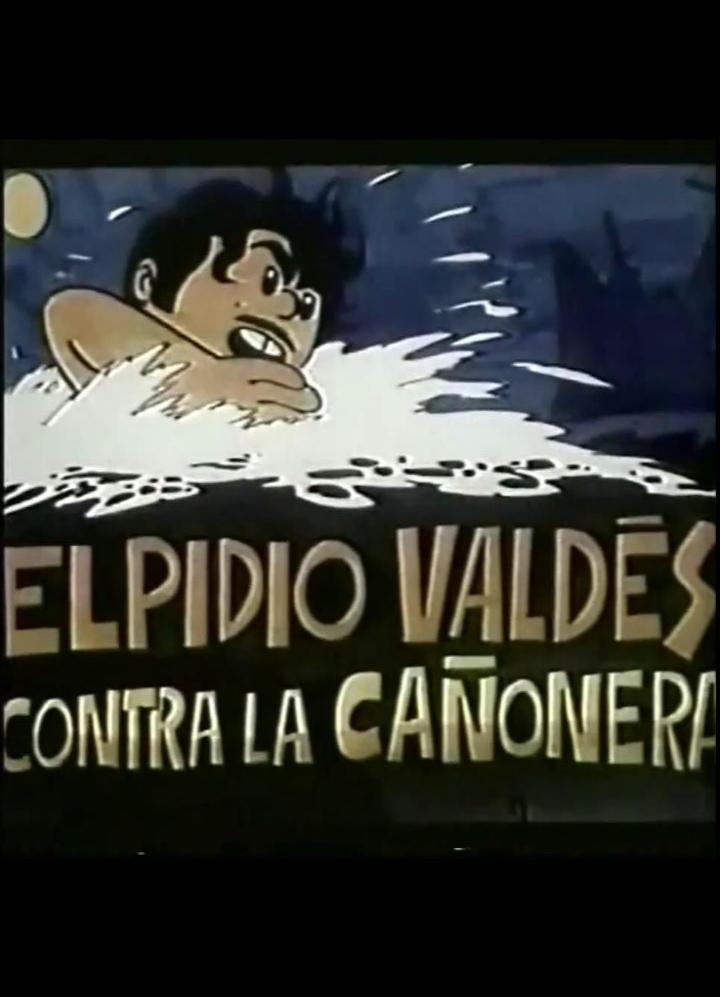 Elpidio Valdés contra la cañonera (C)