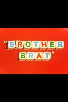 Brother Brat (S)