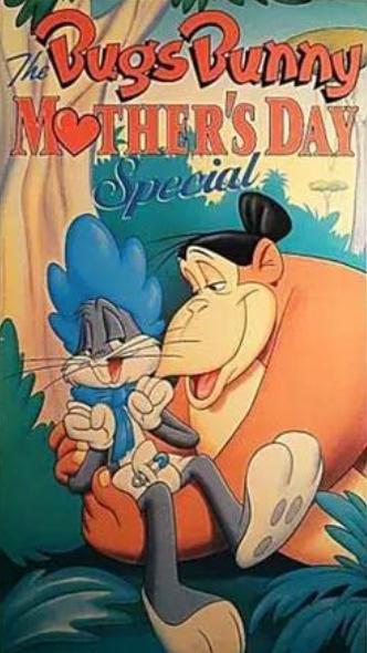 The Bugs Bunny Mother's Day Special (C)