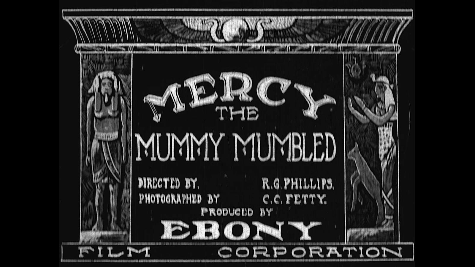 Mercy, the Mummy Mumbled (S)