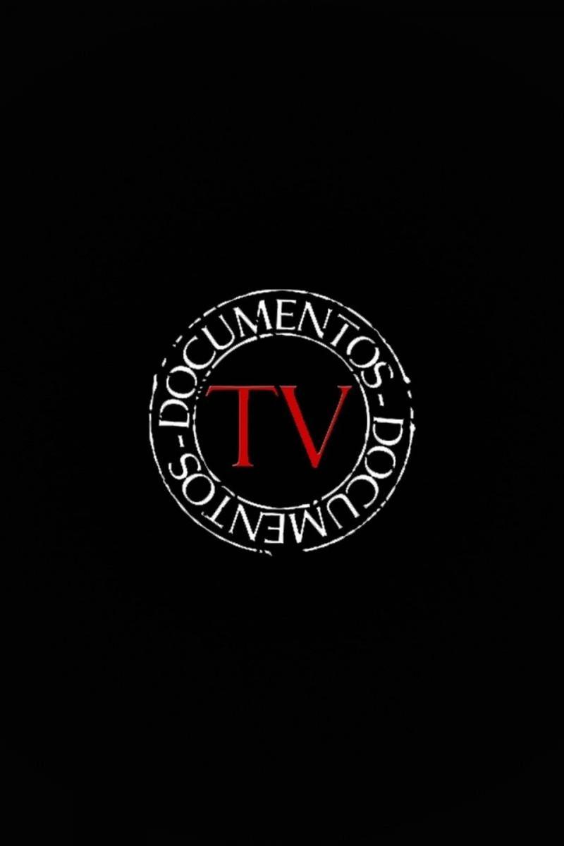 Documentos TV (TV Series)