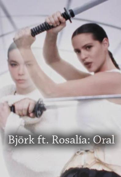 Björk feat. Rosalía: Oral (Music Video)