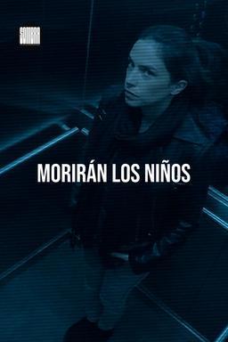 Morirán los niños (S)