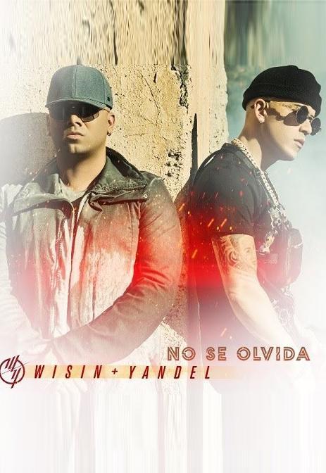 Wisin & Yandel: No se olvida (Music Video)