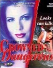 Crowned and dangerous (TV)