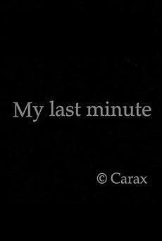 My Last Minute (S)