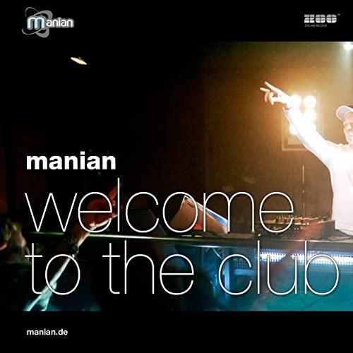 Manian: Welcome To The Club (Vídeo musical)