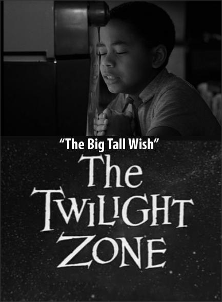 The Twilight Zone: The Big Tall Wish (TV)