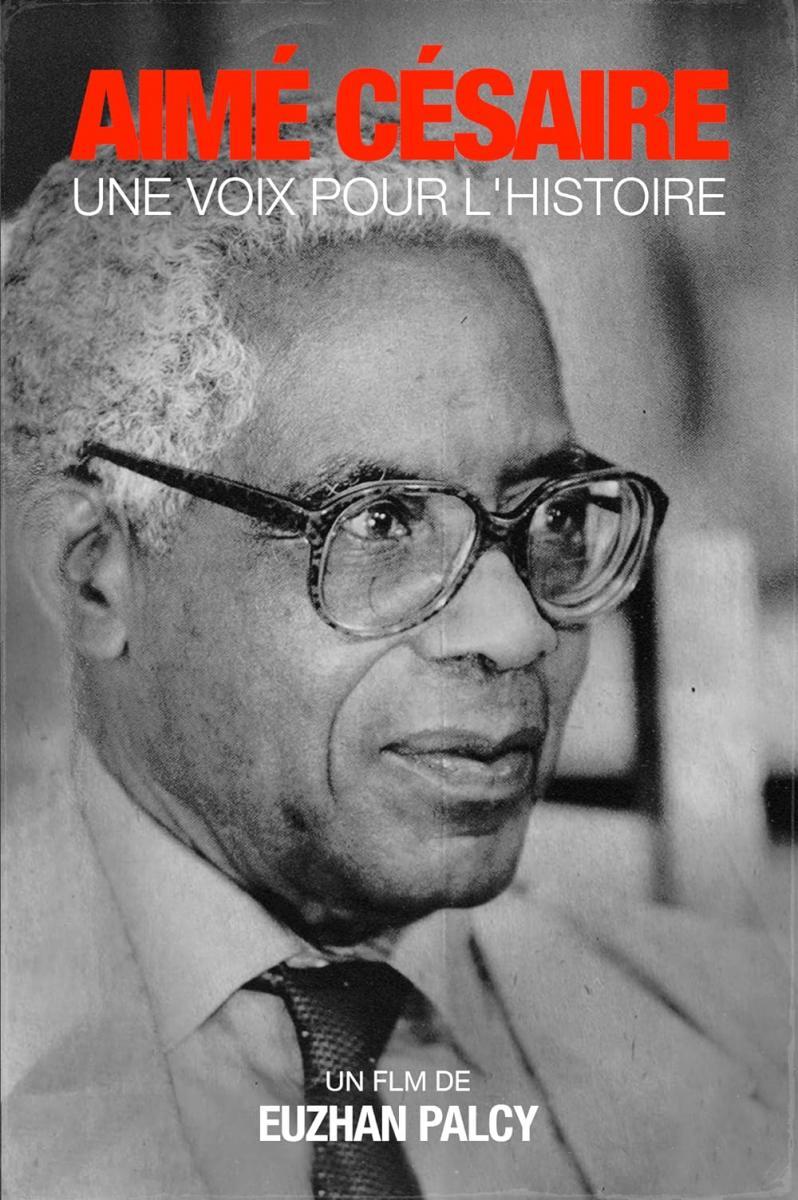 Aimé Césaire, une voix pour l'histoire (TV Miniseries)