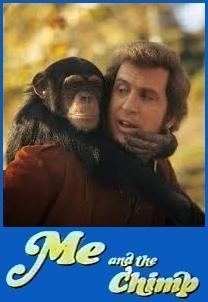 Me and the Chimp (TV Series)