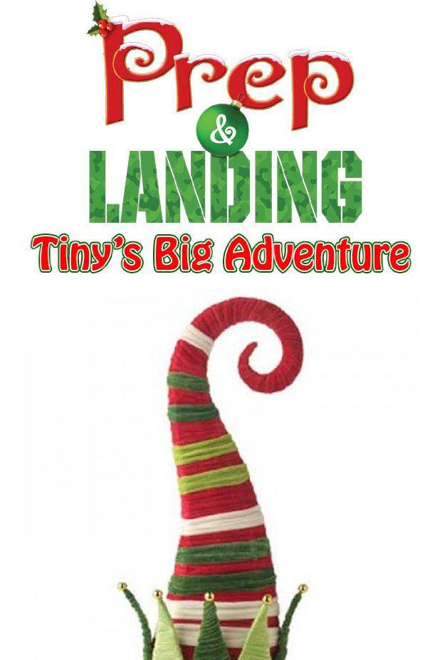 Prep & Landing: Tiny's Big Adventure (C)